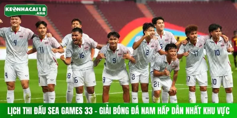 Lịch Thi Đấu SEA Games 33 – Giải Bóng Đá Nam Hấp Dẫn Nhất Khu Vực