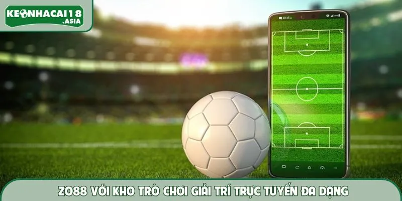 Thành viên tận hưởng kho game đa dạng từ nhà cái Zo88